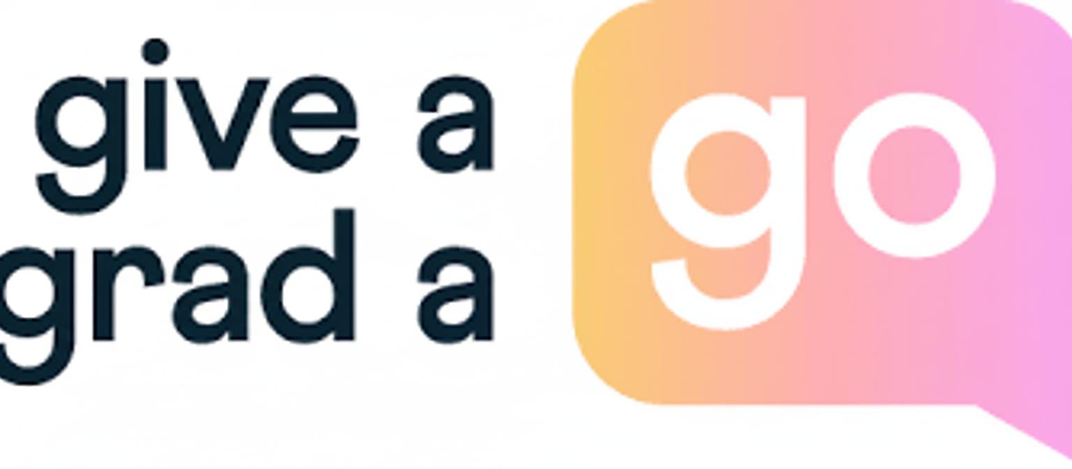 Give A Grad A Go